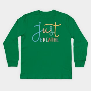 Just Breathe Rainbow B Kids Long Sleeve T-Shirt